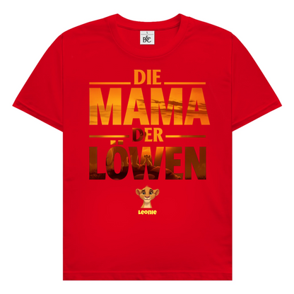 Die Mama der Löwen T- Shirt